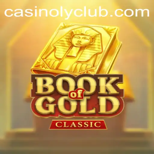 Discovering the Ancient Treasures of BookOfGoldClassic at Casinoly