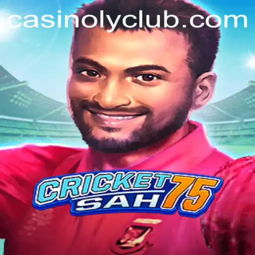 Exploring the Exciting World of CricketSah75: An Innovative Blend of Cricket and Casino Gaming