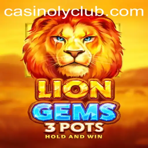 Unleashing the Thrills of LionGems3pots at Casinoly