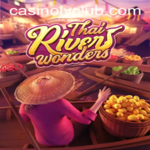 Discover the Wonders of ThaiRiverWonders in the World of Casinoly