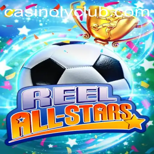 Exploring the World of ReelAllStars: A New Era in Online Gaming with Casinoly