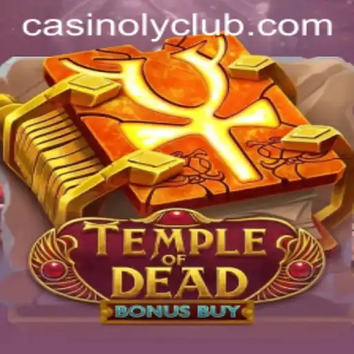 Exploring the Excitement of Temple of Dead Bonus Buy at Casinoly